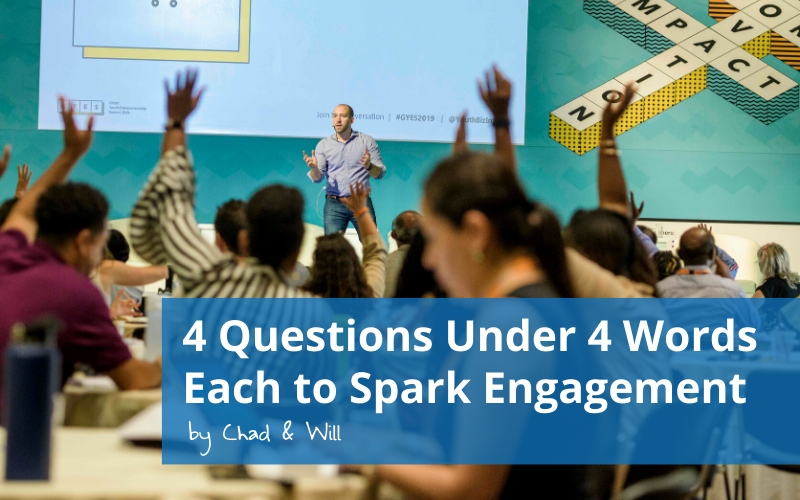 4 Questions Under 4 Words Each to Spark Engagement