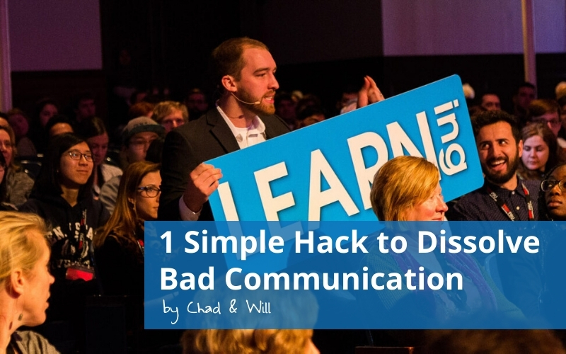 1 Simple Hack to Dissolve Bad Communication