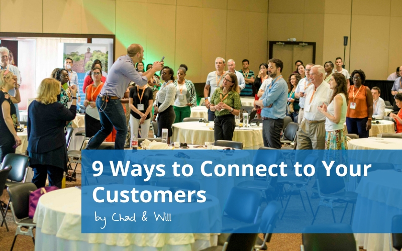 9 Ways to Connect to Your Customers