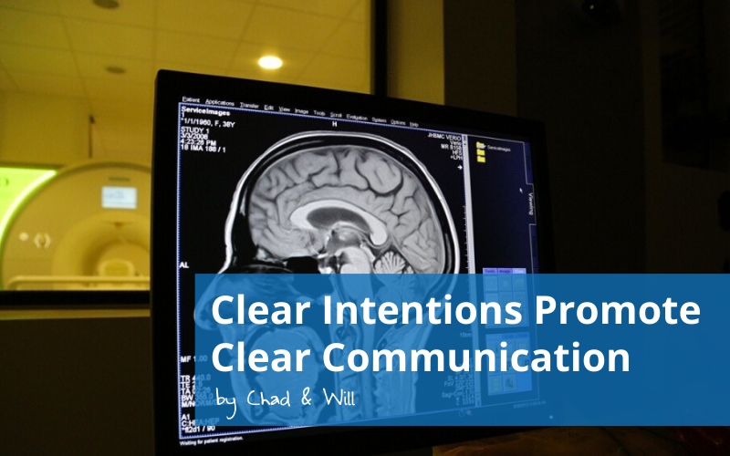 Clear Intentions Promote Clear Communication